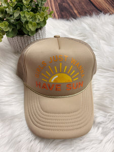 Girls Just Wanna Have Sun Ball Cap