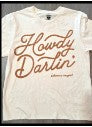 Howdy Darlin Tee