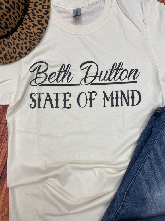 Beth Dutton State Of Mind Tee